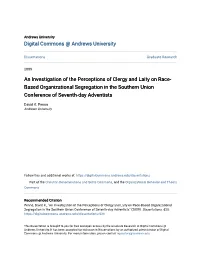 An Investigation of the Perceptions of Clergy and Laity on Race-Based Organizational Segregation in the Southern Union Conference of Seventh-Day Adventists" (2009)