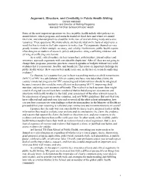 Argument, Structure, and Credibility in Public Health Writing Donald Halstead Instructor and Director of Writing Programs Harvard TH Chan School of Public Heath