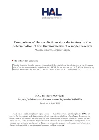 Comparison of the Results from Six Calorimeters in the Determination of the Thermokinetics of a Model Reaction Wassila Benaissa, Douglas Carson