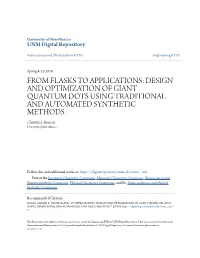 FROM FLASKS to APPLICATIONS: DESIGN and OPTIMIZATION of GIANT QUANTUM DOTS USING TRADITIONAL and AUTOMATED SYNTHETIC METHODS Christina J