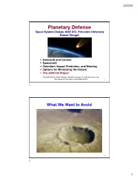 Planetary Defense Space System Design, MAE 342, Princeton University Robert Stengel