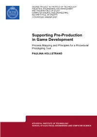 Supporting Pre-Production in Game Development Process Mapping and Principles for a Procedural Prototyping Tool