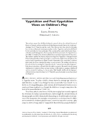 Vygotskian and Post-Vygotskian Views on Children's Play •
