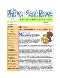 Go Nuts! P2 President’S Trees Display Fall Glory in a ‘Nutritious’ Way Report by Lisa Lofland Gould P4 Pollinators & Native Plants UTS HAVE Always Fascinated N Me