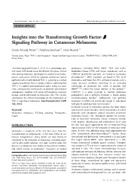Insights Into the Transforming Growth Factor-Β Signaling Pathway in Cutaneous Melanoma