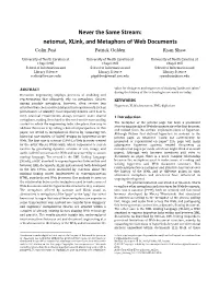 Never the Same Stream: Netomat, Xlink, and Metaphors of Web Documents Colin Post Patrick Golden Ryan Shaw