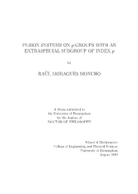 FUSION SYSTEMS on P-GROUPS with an EXTRASPECIAL SUBGROUP of INDEX P