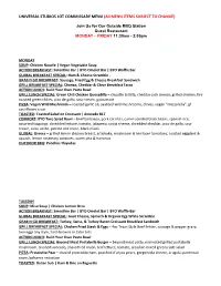 UNIVERSAL STUDIOS LOT COMMISSARY MENU (All MENU ITEMS SUBJECT to CHANGE)