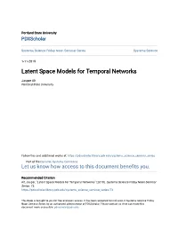 Latent Space Models for Temporal Networks