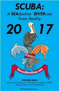SCUBA: a Seaductive Diversion from Reality 20 17