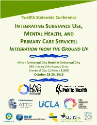 Integrating Substance Use, Mental Health, and Primary Care Services: Integration from the Ground Up