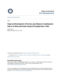 Origin and Development of the San Juan Mission in Southeastern Utah in Its Work with Indian People (Principally Since 1940)