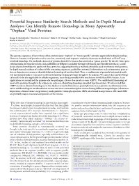 Powerful Sequence Similarity Search Methods and In-Depth Manual Analyses Can Identify Remote Homologs in Many Apparently “Orphan” Viral Proteins