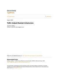 Traffic Analysis Resistant Infrastructure