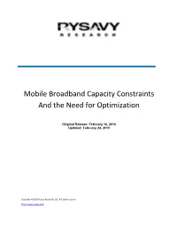 Mobile Broadband Capacity Constraints and the Need for Optimization