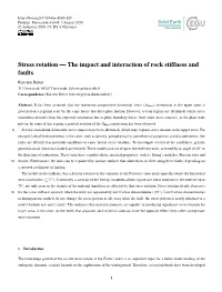Stress Rotation — the Impact and Interaction of Rock Stiffness and Faults