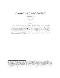Prospect Theory Or Skill Signaling?