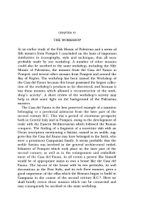 THE WORKSHOP in an Earlier Study of the Fish Mosaic of Palestrina and a Series of Fish Mosaics from Pompeii I Concluded on the B