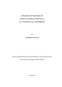 Exploring the Relevance of Manual Pattern Cutting Skills in a Technological Environment