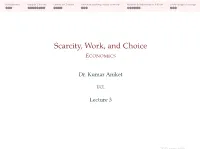 Scarcity, Work, and Choice ECONOMICS