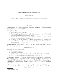 SMOOTH PROJECTIVE SURFACES 1. Surfaces Definition 1.1. Let K Be