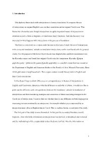 1. Introduction This Diploma Thesis Deals with Interjections in Literary Translation. It Compares the Use of Interjections in O