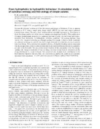 From Hydrophobic to Hydrophilic Behaviour: a Simulation Study of Solvation Entropy and Free Energy of Simple Solutes R