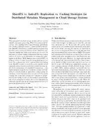 Replication Vs. Caching Strategies for Distributed Metadata Management in Cloud Storage Systems