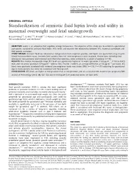 Standardization of Amniotic Fluid Leptin Levels and Utility in Maternal