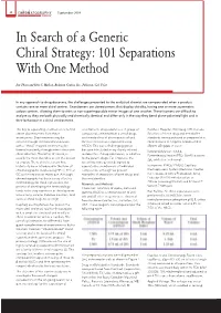 In Search of a Generic Chiral Strategy: 101 Separations with One Method