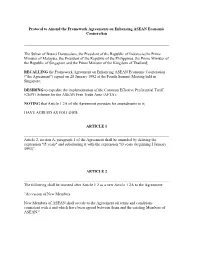 Protocol to Amend the Framework Agreements on Enhancing ASEAN Economic Cooperation the Sultan of Brunei Darussalam, the Presiden