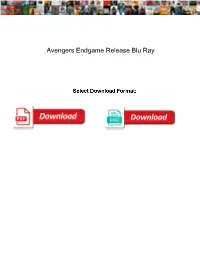 Avengers Endgame Release Blu Ray