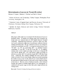 Determinants of Success in Twenty20 Cricket Michael J