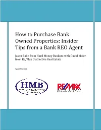 In Tips from a Bank REO How to Purchase Bank Owned Properties
