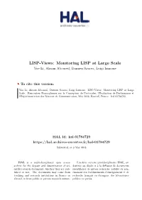 LISP-Views: Monitoring LISP at Large Scale Yue Li, Akram Abouseif, Damien Saucez, Luigi Iannone