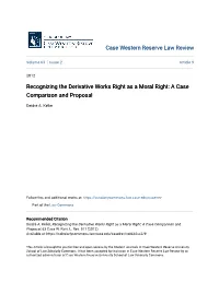 Recognizing the Derivative Works Right As a Moral Right: a Case Comparison and Proposal