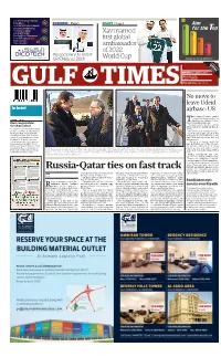 Russia-Qatar Ties on Fast Track Partners at a Time When We Need to Work Together to Address Shared Secu- QNA and Now Both Parties Are Keen to Elevate Ministries