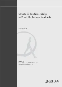 Structural Position-Taking in Crude Oil Futures Contracts