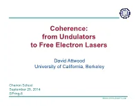 Coherence: from Undulators to Free Electron Lasers