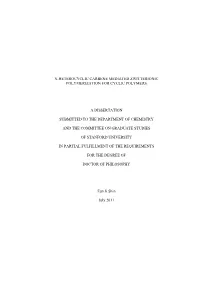 N-Heterocyclic Carbene Mediated Zwitterionic Polymerization for Cyclic Polymers
