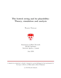 The Bowed String and Its Playability: Theory, Simulation and Analysis