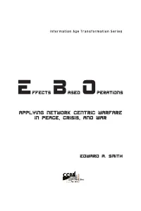 Effects Based Operations: Applying Network Centric Warfare in Peace
