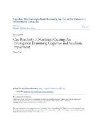 Cue Reactivity of Marijuana Craving: an Investigation Examining Cognitive and Academic Impairment Daniel Vigil