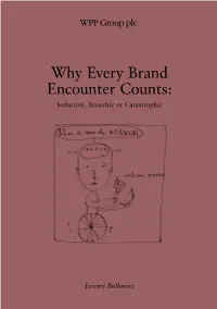 Why Every Brand Encounter Counts: Seductive, Anarchic Or Catastrophic