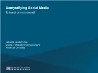 Demystifying Social Media to Tweet Or Not to Tweet?