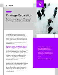 Privilege Escalation Detect, Investigate and Respond to Privilege Escalation Incidents
