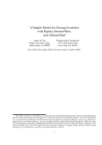 A Simple Model for Pricing Securities with Equity, Interest-Rate, and Default Risk∗
