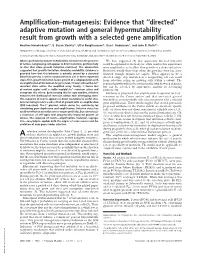 Amplification–Mutagenesis: Evidence That ‘‘Directed’’ Adaptive Mutation and General Hypermutability Result from Growth with a Selected Gene Amplification