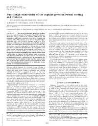 Functional Connectivity of the Angular Gyrus in Normal Reading and Dyslexia (Positron-Emission Tomography͞human͞brain͞regional͞cerebral)