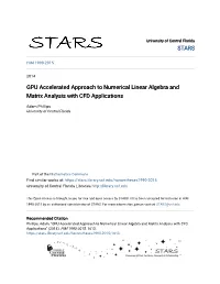 GPU Accelerated Approach to Numerical Linear Algebra and Matrix Analysis with CFD Applications